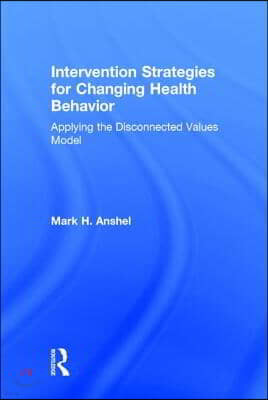 Intervention Strategies for Changing Health Behavior