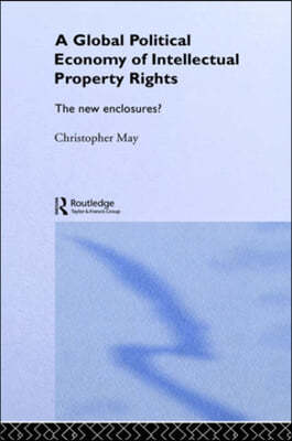 Global Political Economy of Intellectual Property Rights