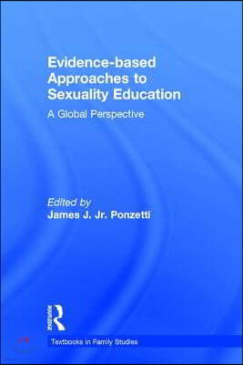 Evidence-based Approaches to Sexuality Education: A Global Perspective