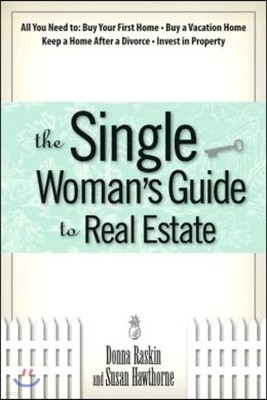 The Single Woman's Guide To Real Estate