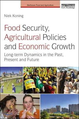 Food Security, Agricultural Policies and Economic Growth