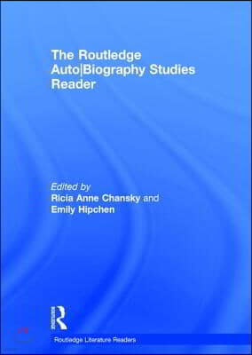 Routledge Auto Biography Studies Reader