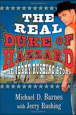 The Real Duke of Hazzard: The Jerry Rushing Story