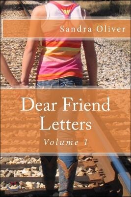 Dear Friend Letters: Volume 1