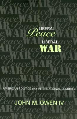 Liberal Peace, Liberal War