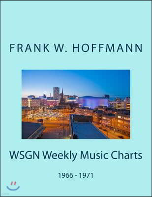 WSGN Weekly Music Charts: 1966 - 1971