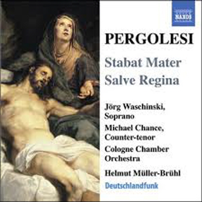 페르골레지 : 스타바트 마테르, 살베 레지나 (Pergolesi : Stabat Mater, Salve Regina)(CD) - Helmut Muller-Bruhl