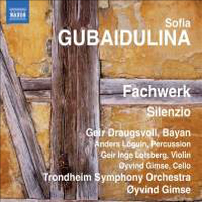 ̵Ѹ : Ƿġ, 庣ũ (Gubaidulina : Fachwerk & Silenzio)(CD) - Oyvind Gimse