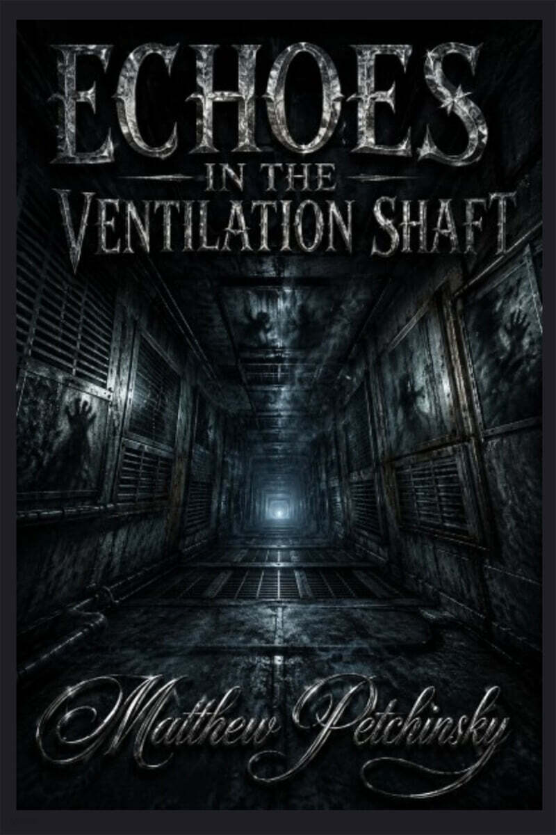 Echoes in the Ventilation Shaft