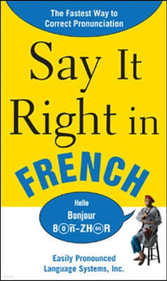 Say It Right in French