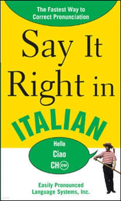 Say It Right in Italian