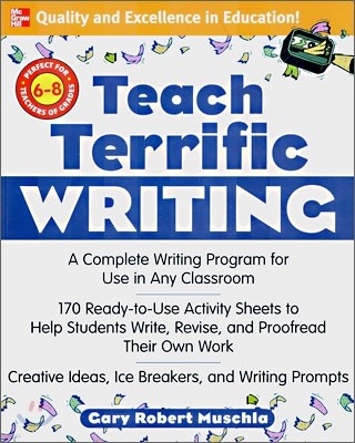 Teach Terrific Writing : For Grades 6-8, 1/E