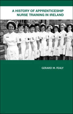 History of Apprenticeship Nurse Training in Ireland