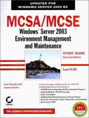 MCSA/MCSE: Windows Server 2003 Environment Management and Maintainance Study Guide (Exam 70-290) with CD-ROM