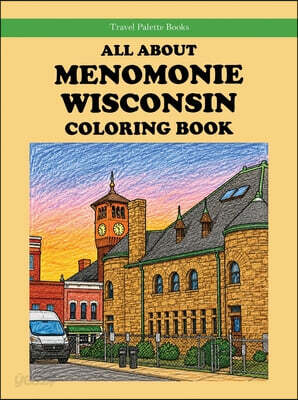 All About Menomonie Wisconsin Coloring Book