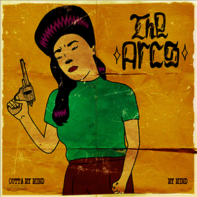 Arcs - Outta My Mind / My Mind (7" Single)(Vinyl LP)