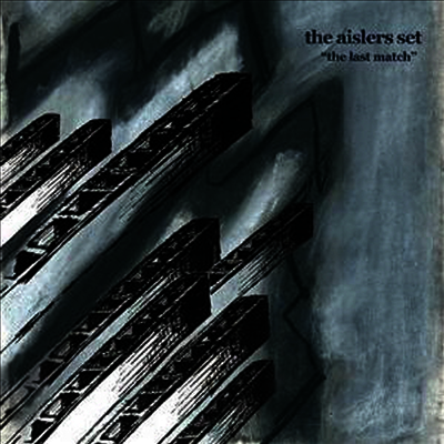 Aislers Set — Last Match 앨범 커버