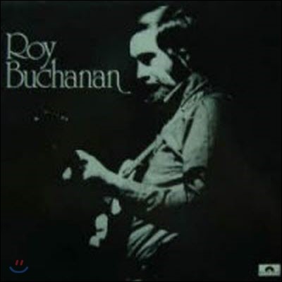 [߰] [LP] Roy Buchanan / Roy Buchanan