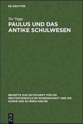 Paulus und das antike Schulwesen = Paul and the Schools of Antiquity, Volume 1