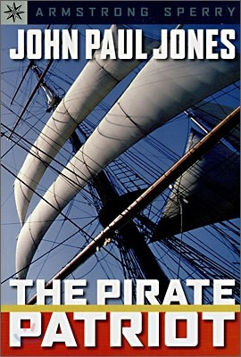 [Sterling Point Books] John Paul Jones : The Pirate Patriot