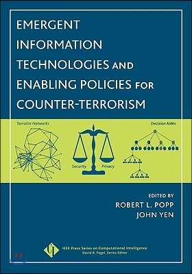 Emergent Information Technologies and Enabling Policies for Counter-Terrorism