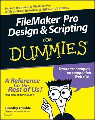 FileMaker Pro Design and Scripting for Dummies