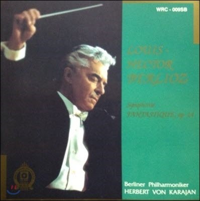 [߰] Herbert Von Karajan / Berlioz: Symphonie Fantastique (wrc009sb)