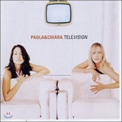[߰] Paola & Chiara / Television ()
