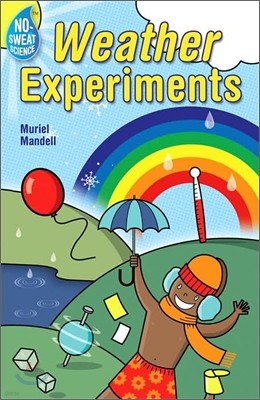 No-Sweat Science : Weather Experiments