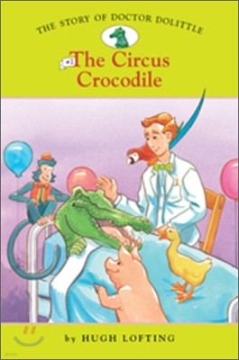 The Story of Dr. Dolittle #2 : The Circus Crocodile
