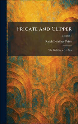 Frigate and Clipper