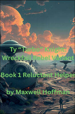 Maxwell Hoffman Ty "Turbo" Knight
