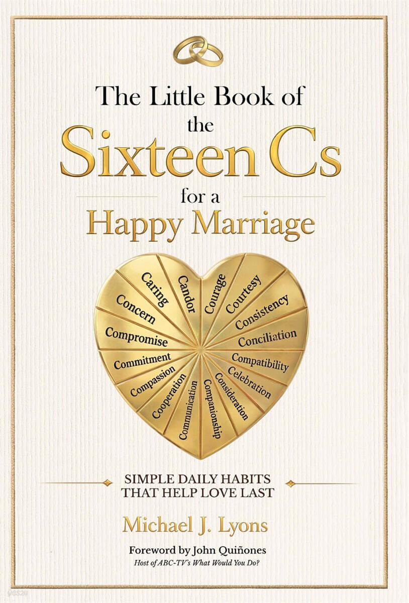 The Little Book of the Sixteen Cs for a Happy Marriage