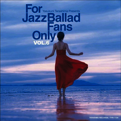 Various Artists — For Jazz Ballad Fans Only Vol.6 앨범 커버
