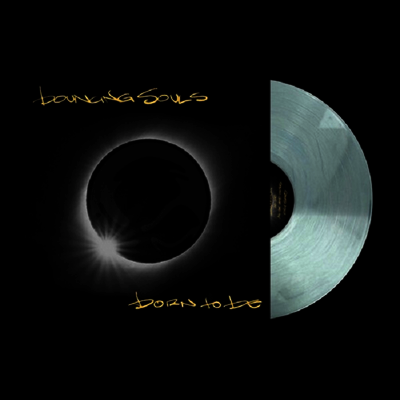 Bouncing Souls — Born To Be (US Indie Exclusive) 앨범 커버
