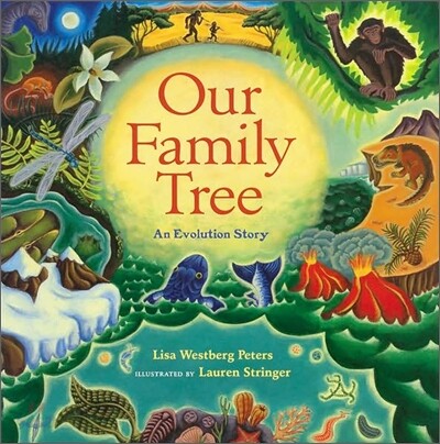 Our Family Tree : An Evolution Story