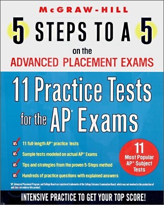 5 Steps To A 5 : 11 Practice Tests for the AP Exams