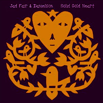 Jad Fair & Danielson — Solid Gold Heart 앨범 커버