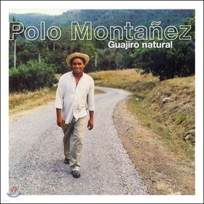 [߰] Polo Montanez / Guajiro Natural