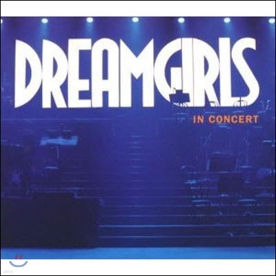 O.S.T. / Dreamgirls in Concert (帲 ܼƮ) (2CD Deluxe Edition//̰)