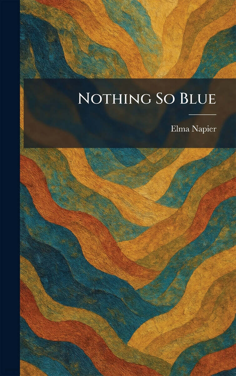 Nothing So Blue