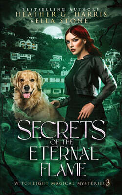 Secrets of the Eternal Flame