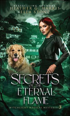 Secrets of the Eternal Flame