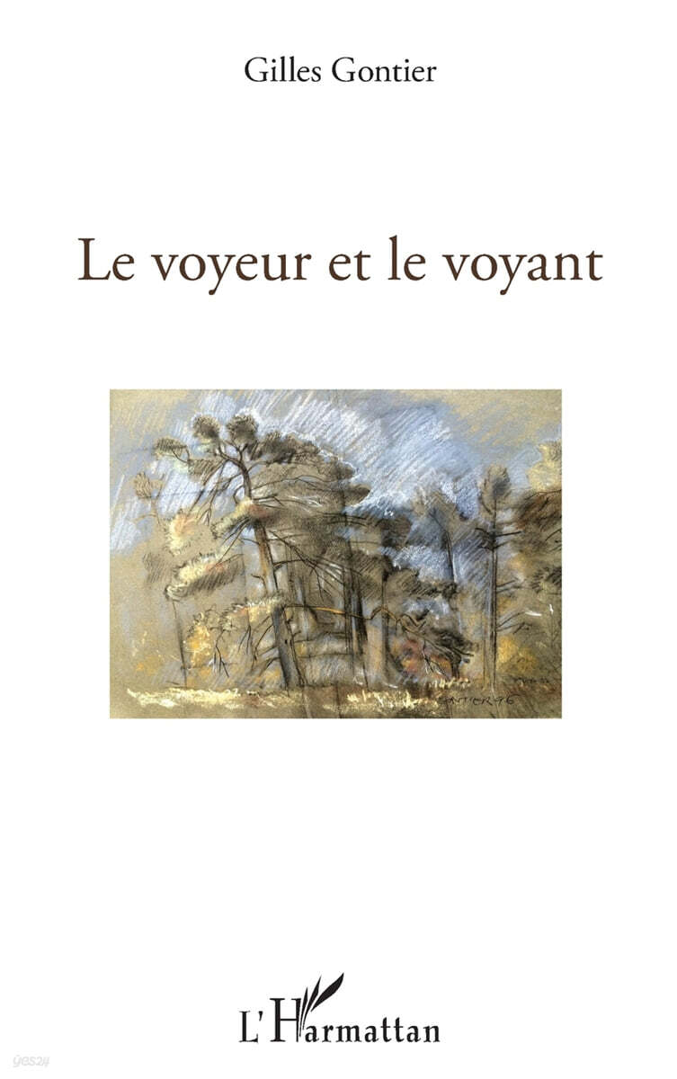 Le voyeur et le voyant