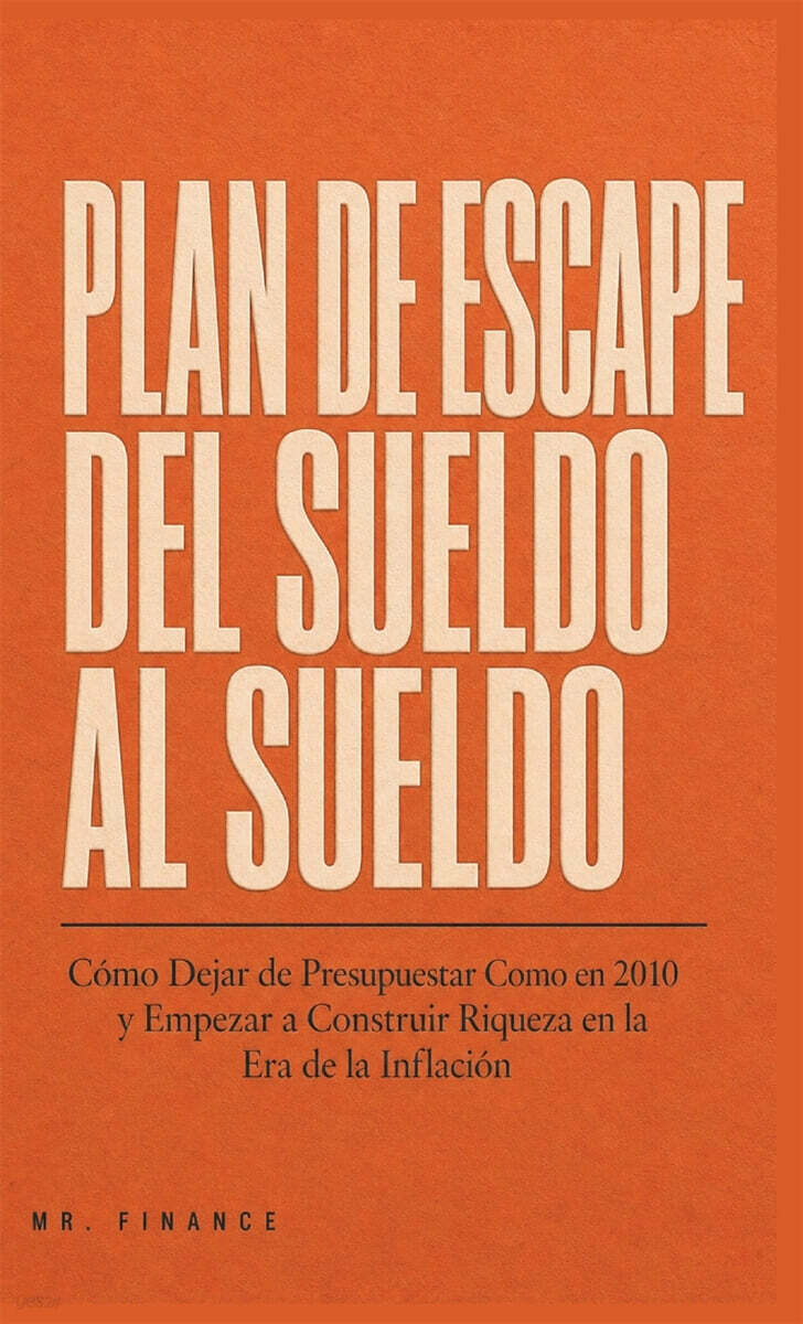 El Plan de Escape de Cheque de Pago a Cheque de Pago
