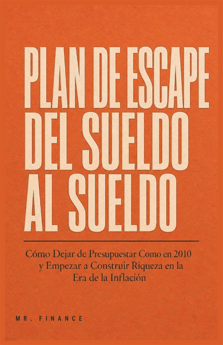 El Plan de Escape de Cheque de Pago a Cheque de Pago