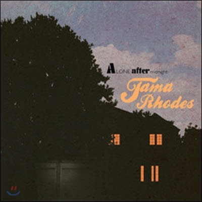 [߰] Ÿ (Tama Rhodes) / Alone After Midnight (Digipak)