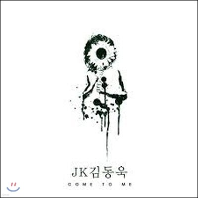 [߰] Jk 赿 / Come To Me (Digital Single)