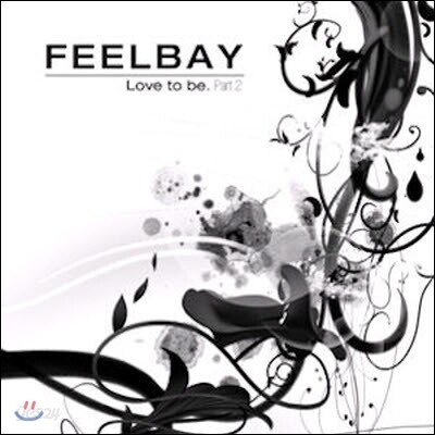[중고] 필베이 (Feelbay) / Love To Be Part 2
