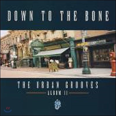 [߰] Down To The Bone / The Urban Grooves ()